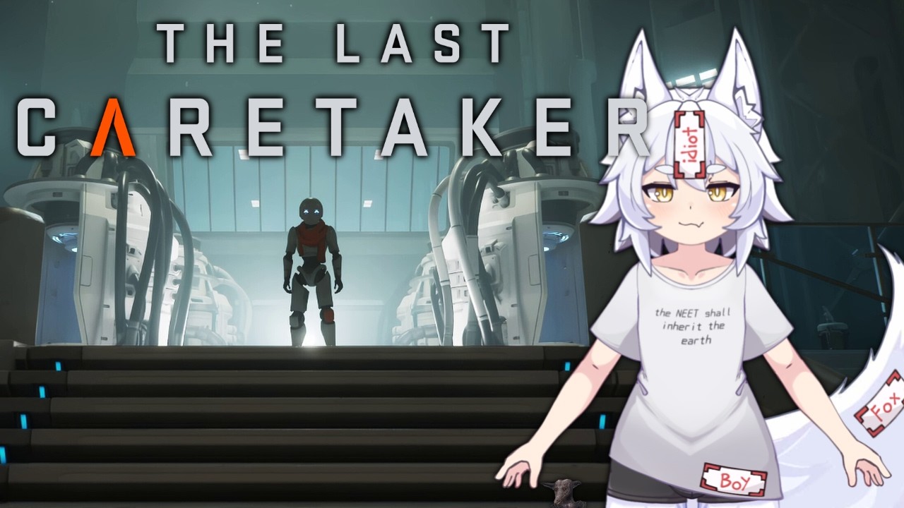 【The Last Caretaker】I Have To Salvage! Everything Must Be Mats, You Would Never Understand Pissica!