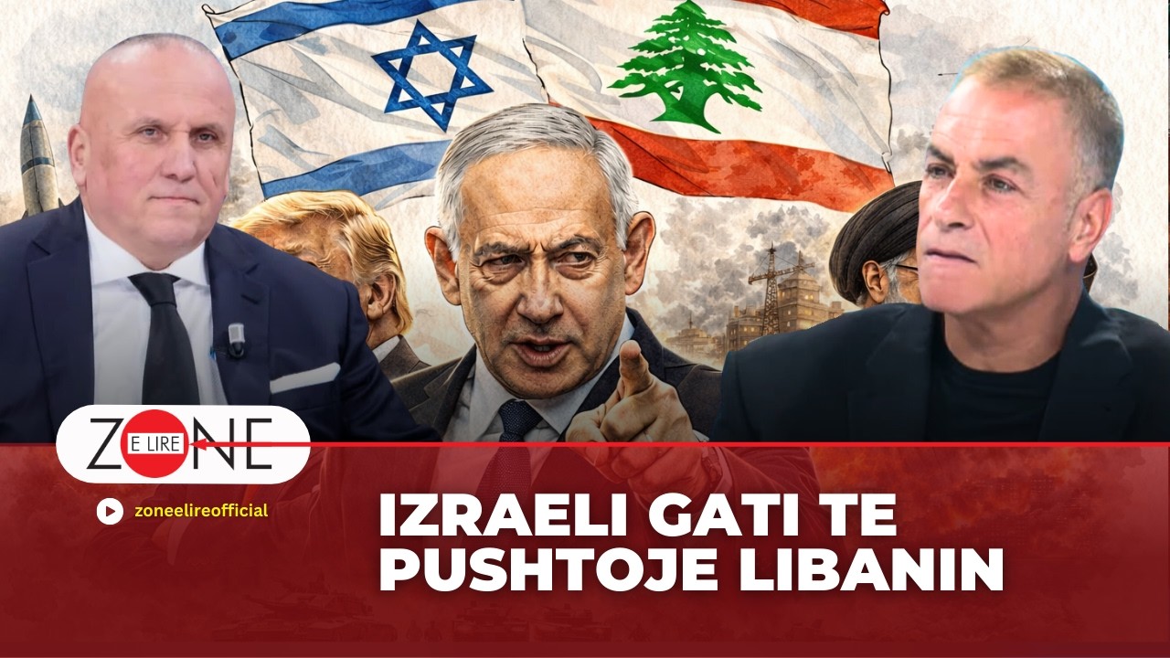 Izraeli gati te pushtoje Libanin | Ilir Kulla - Zone e Lire