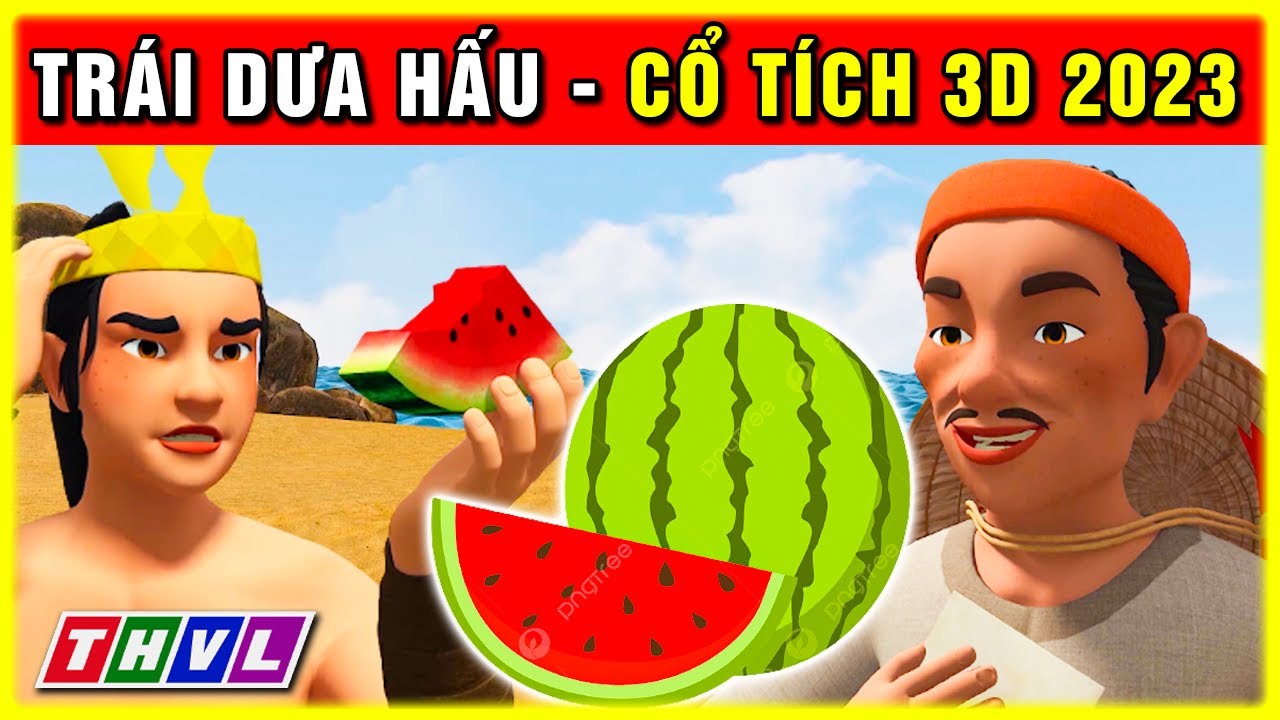 Sự tích TRÁI DƯA HẤU trọn bộ | Cổ tích 3D 2023 mới nhất | Truyện cổ tích Việt Nam hay nhất 🎭