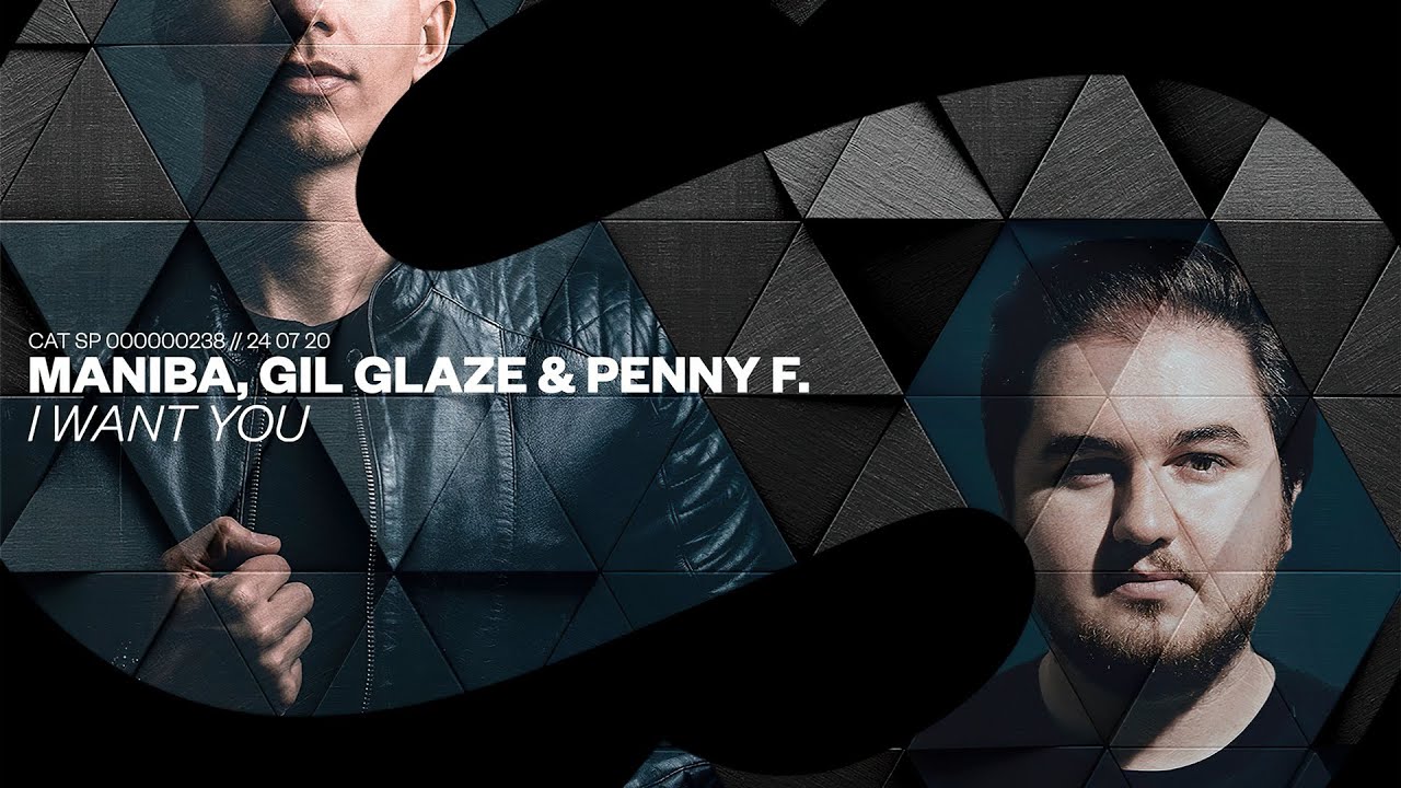 MANIBA, Gil Glaze & Penny F. - I Want You (Extended Mix)
