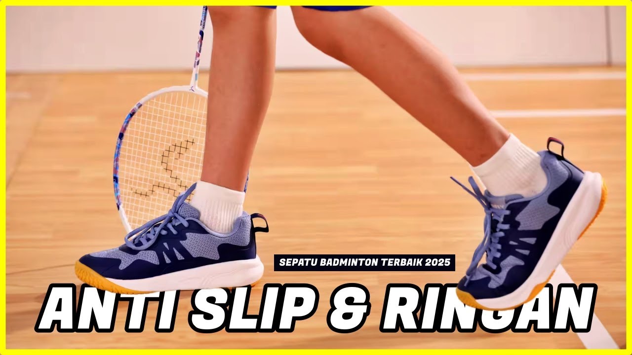 TERBARU! 10 Rekomendasi SEPATU BADMINTON TERBAIK 2025 -  Kuat, Awet & Nyaman Untuk Pertandingan