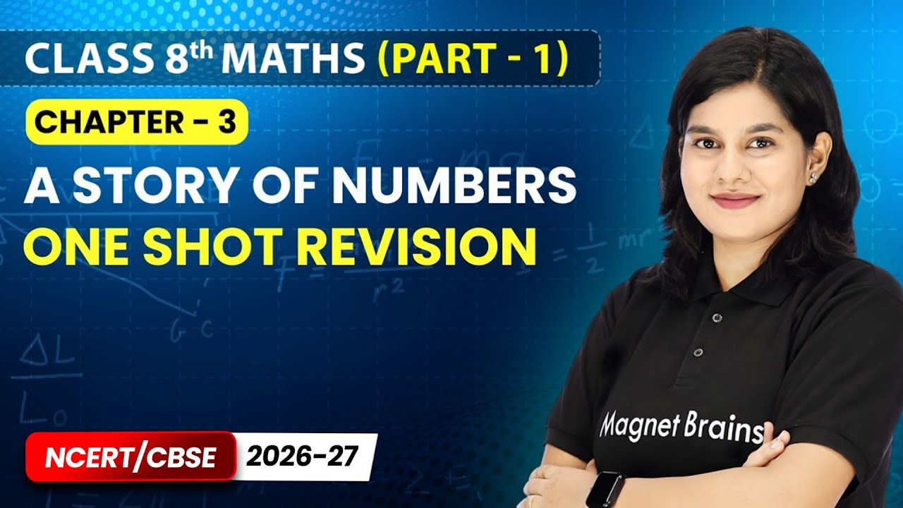 A Story of Numbers - One Shot Revision | Class 8th Maths (Part 1) | Chapter 3 | CBSE 2025-26