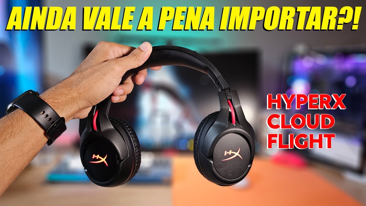 REVIEW HEADSET HYPERX CLOUD FLIGHT - Ainda vale a pena depois do imposto?