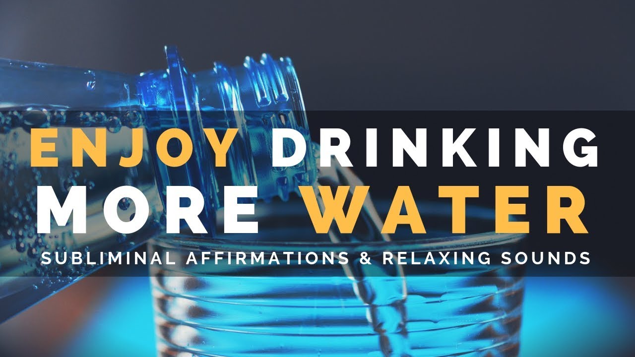 ENJOY DRINKING WATER | Subliminal Affirmations to Crave Water Every Day