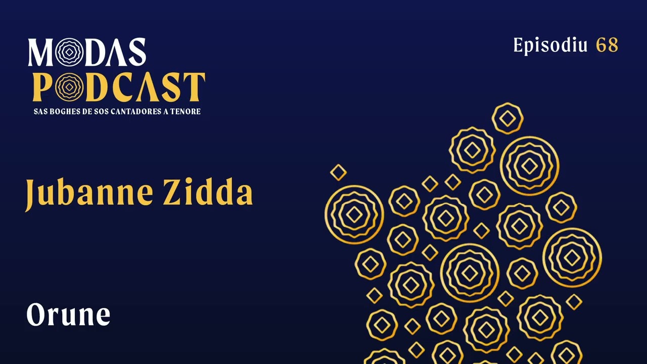 MODAS PODCAST | Ep.68: Jubanne Zidda, Orune