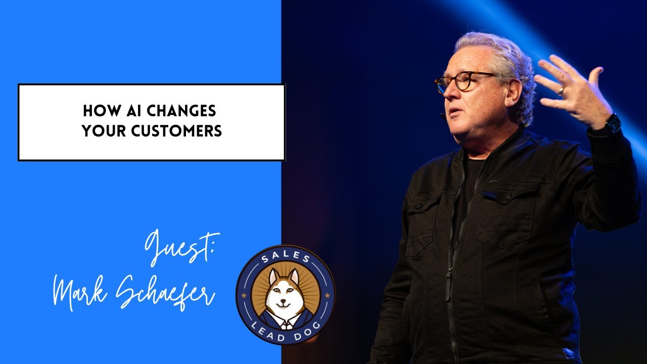 How AI Changes Your Customers - Mark Schaefer, Author, Founder, and Top Voice in Personal Branding