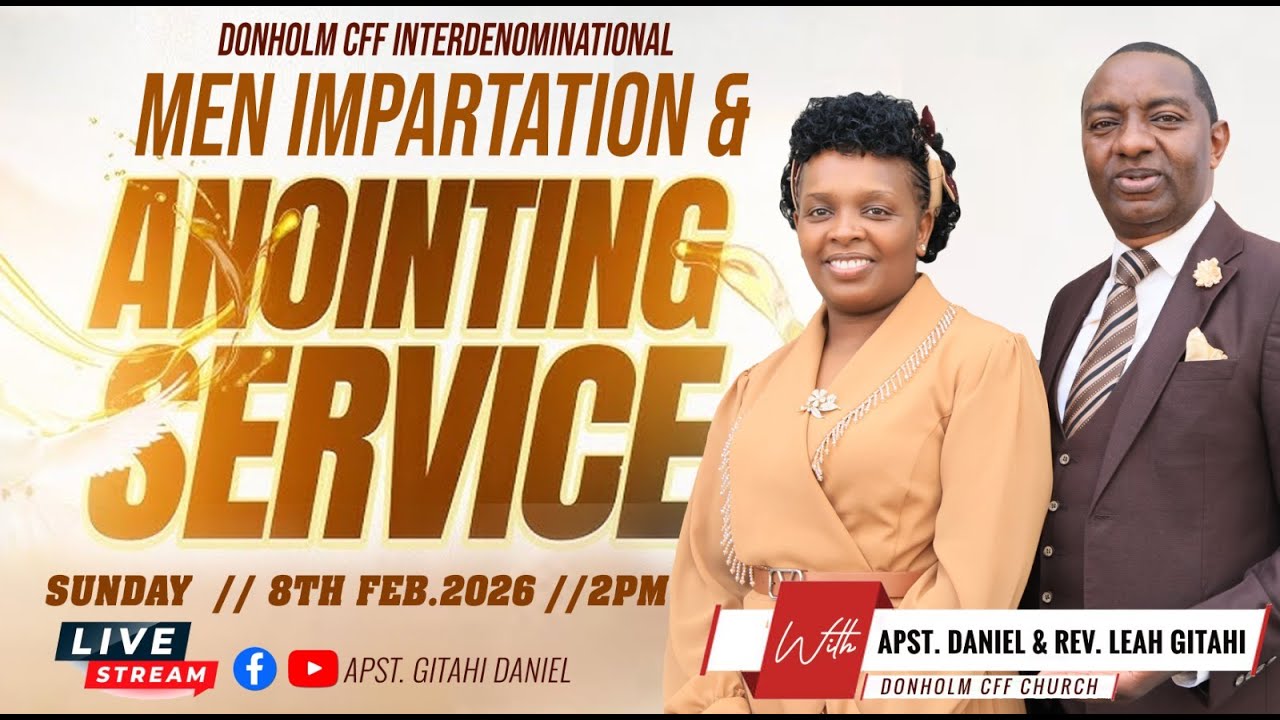MEN IMPARTATION SERVICE || APOSTLE GITAHI DANIEL || 8TH FEB 2026