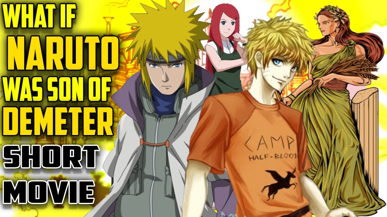 What If Naruto Was Son Of Demeter Short Movie