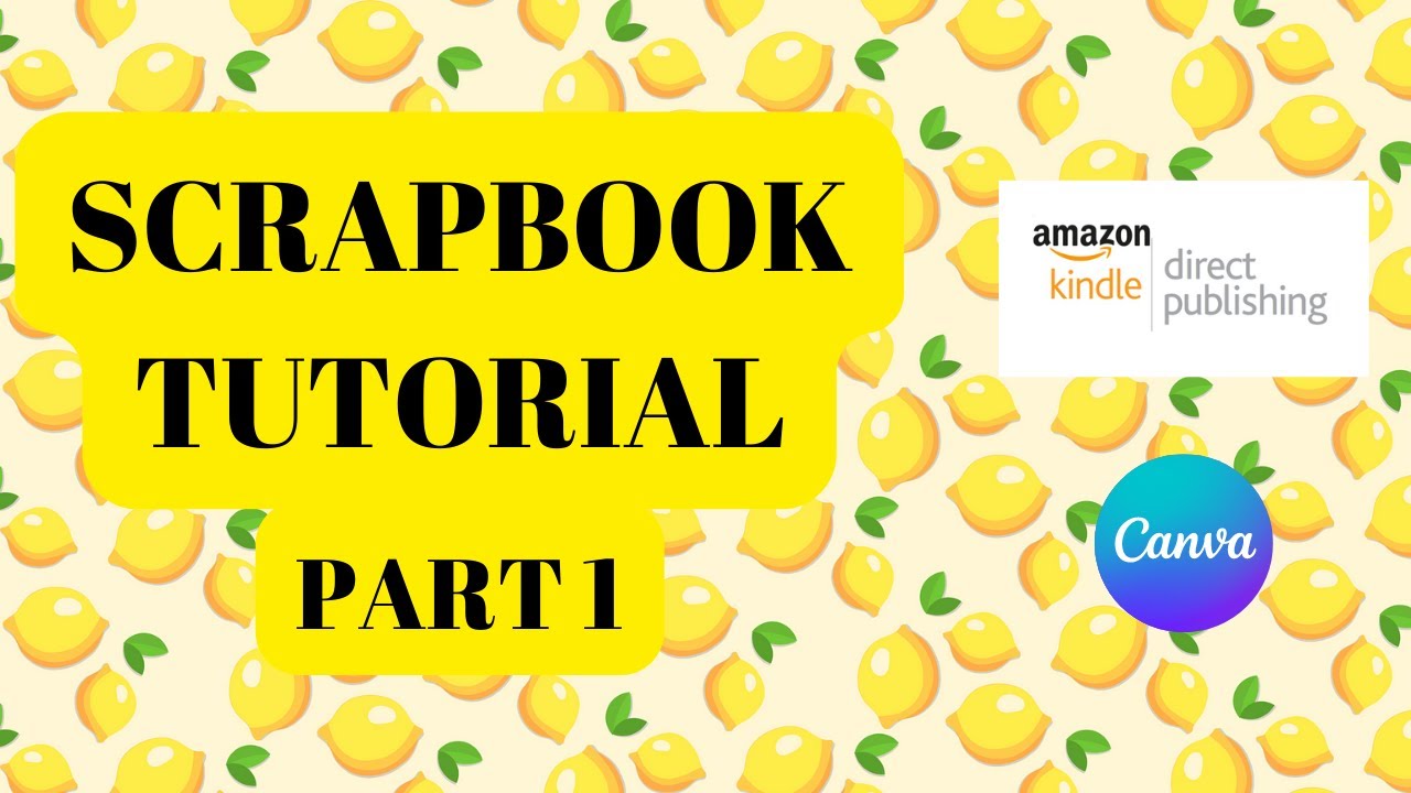 Scrapbook Tutorial Part 1 |  Craft Paper Pad | Amazon KDP | Canva