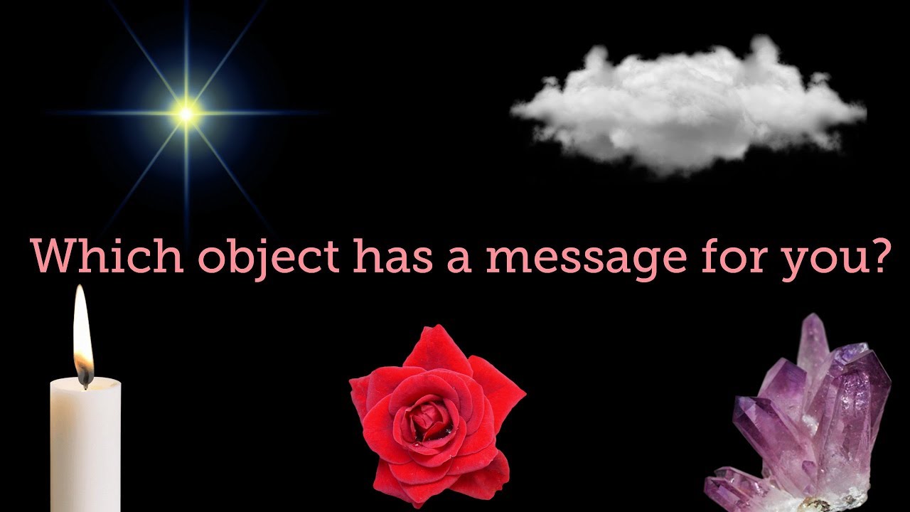 Which object has a message for you? ~ Interactive Tarotscope