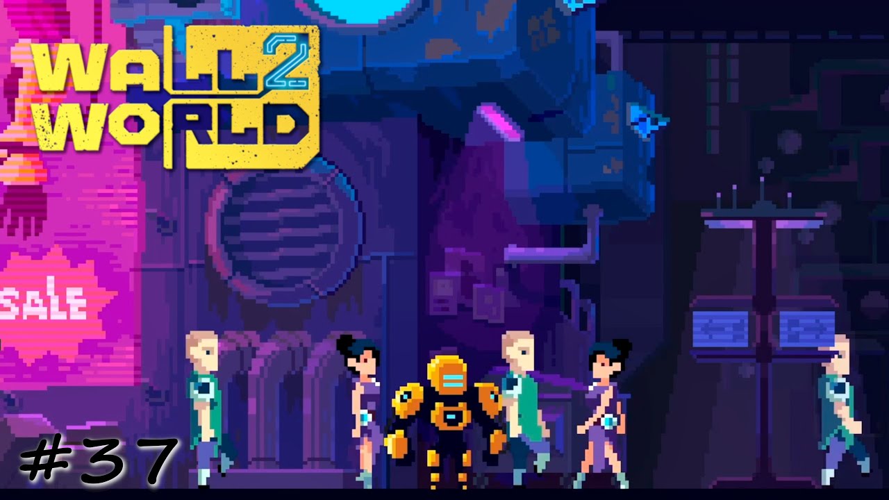 Полное завершение. Финал - #37 - Wall World 2