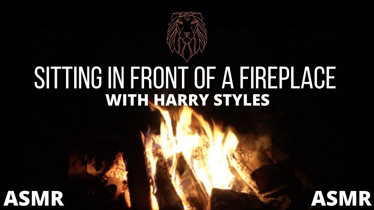 HARRY STYLES - ASMR - Sitting In Front of a Fireplace with Harry
