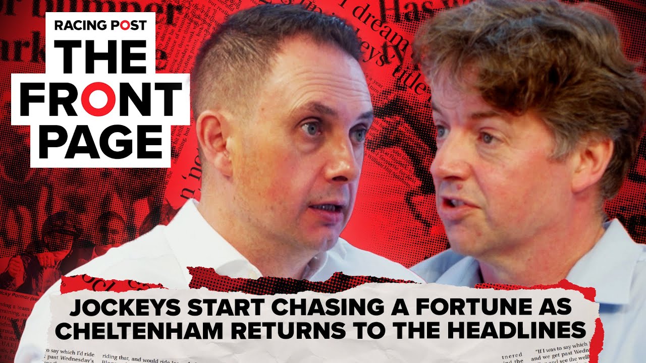 David Power Jockeys' Cup & Cheltenham Review | The Front Page | Horse Racing News | Racing Post