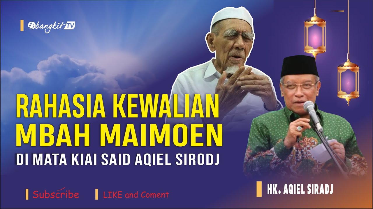 Rahasia Kewalian Mbah Maimoen di Mata Kiai Said Aqil Siraj | Bangkit TV