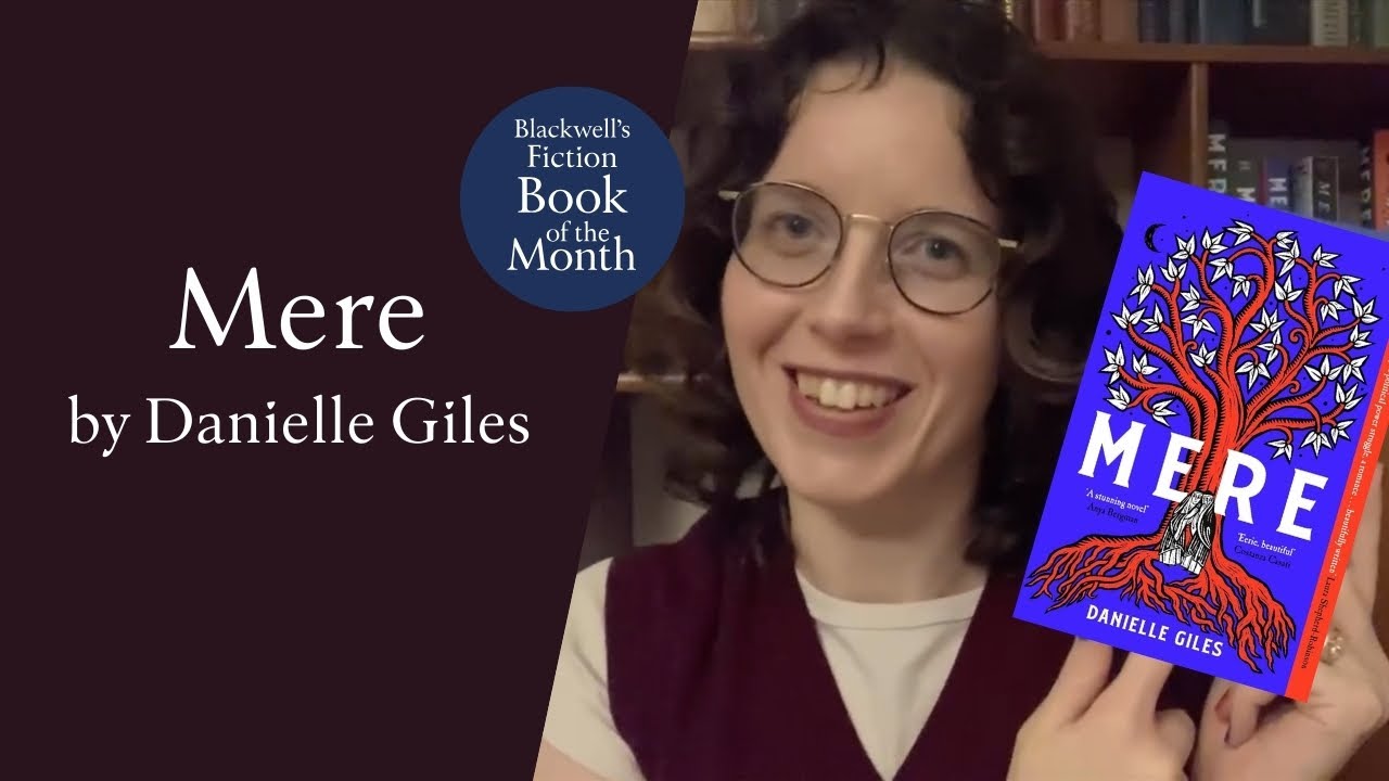 «Mere» Даниэль Джайлз | Книга месяца в жанре художественной литературы | Blackwells.co.uk