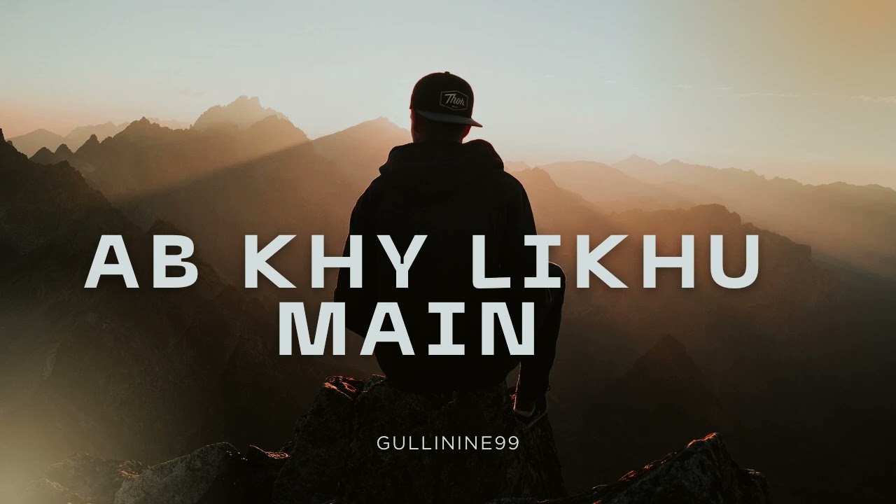 Ab khy likhu main Hindi rap song #rap#music #gullinine99