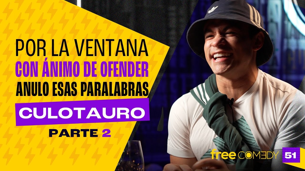 POR LA VENTANA / Con ánimo de ofender / Anulo esas palabras / Culotauro, parte 2 - Free Comedy #50