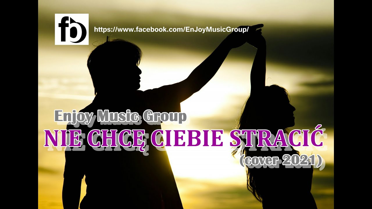 EnJoy Music Group - NIE CHCĘ CIEBIE STRACIĆ 2021 (cover z rep. Solaris)