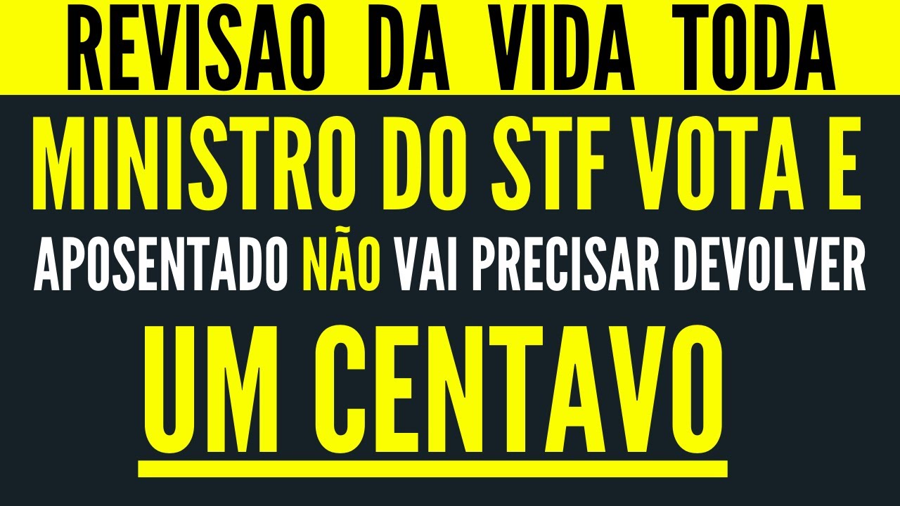 REVIS&Atilde;O DA VIDA TODA: PERMANECE VIVA! TEMA 1102 STF ADI 2110 ADI 2111