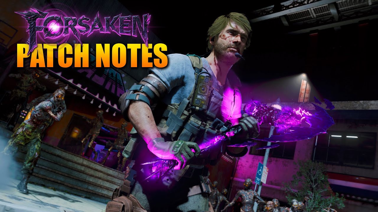 Forsaken Patch Notes in Cold War Zombies Season 6