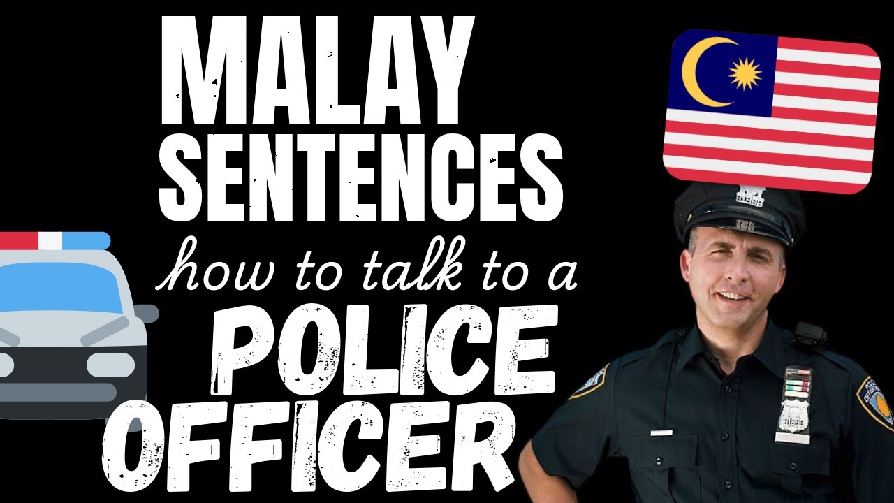 How to talk to a Police Officer in Malay | Learn Malay with sentences