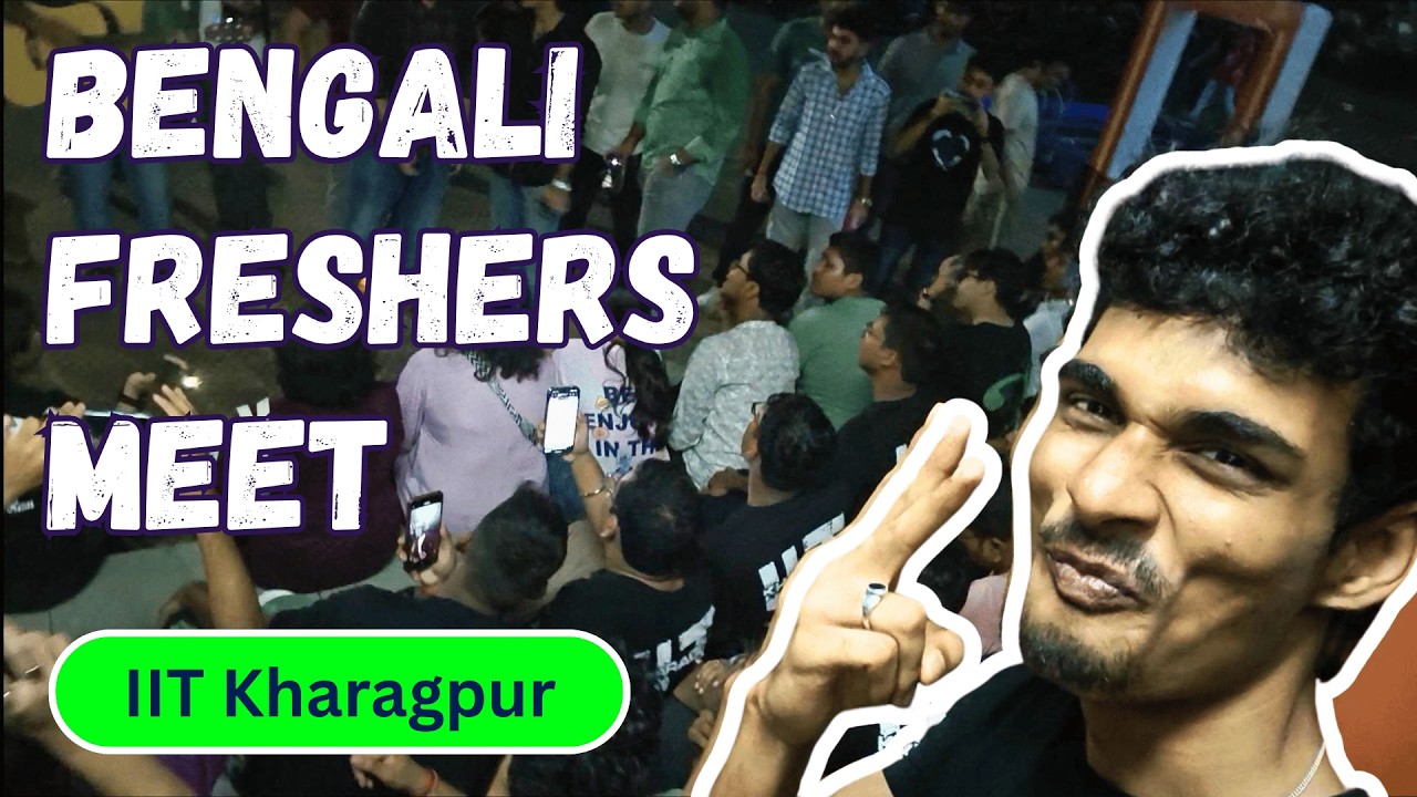 bengali freshers meet at iit kharagpur ❤️ | memories for life ⭐