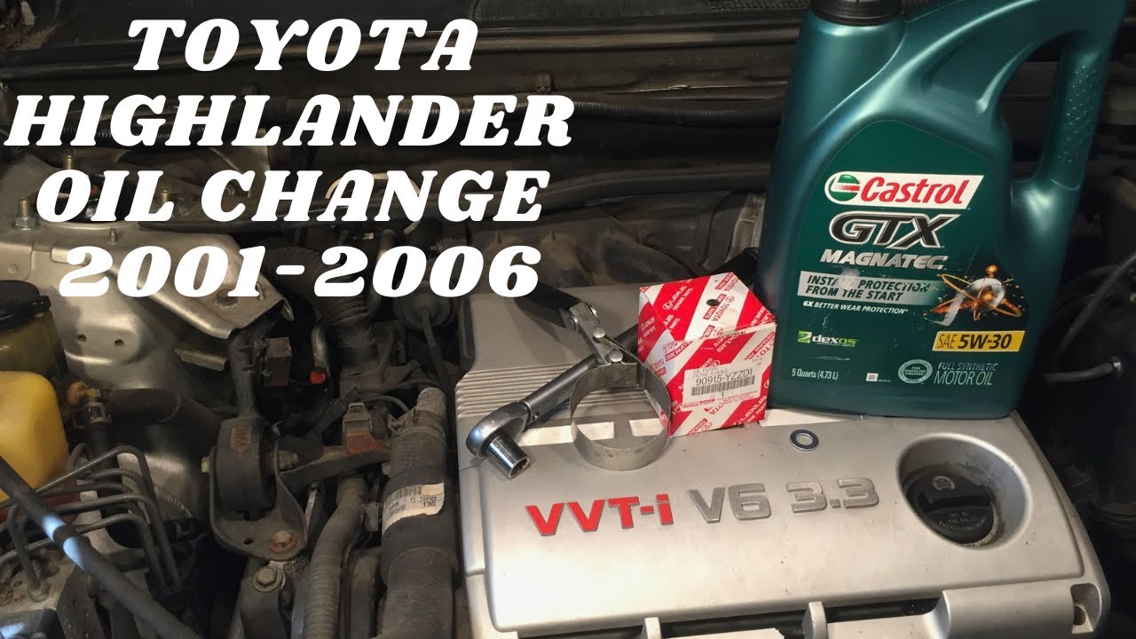 Toyota Highlander Oil & Filter Change 2001-2006