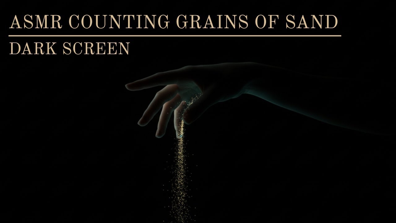 ASMR Counting 1 to 1000 Grains of Sand ⏳ (Black Screen / Deep Sleep)