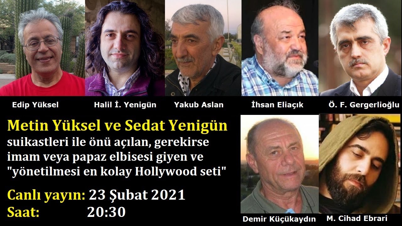 Edip Y&uuml;ksel (T) Metin Y&uuml;ksel ve Sedat Yenig&uuml;n suikastleri