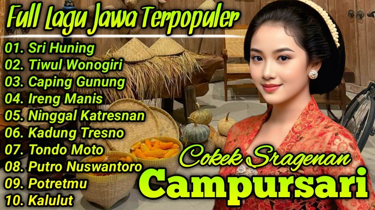 NGLARAS SRAGENAN CAMPURSARI FULL ALBUM COCOK KAGEM JAMPI SAYAH - LANGGAM CAMPURSARI JAWA SONG