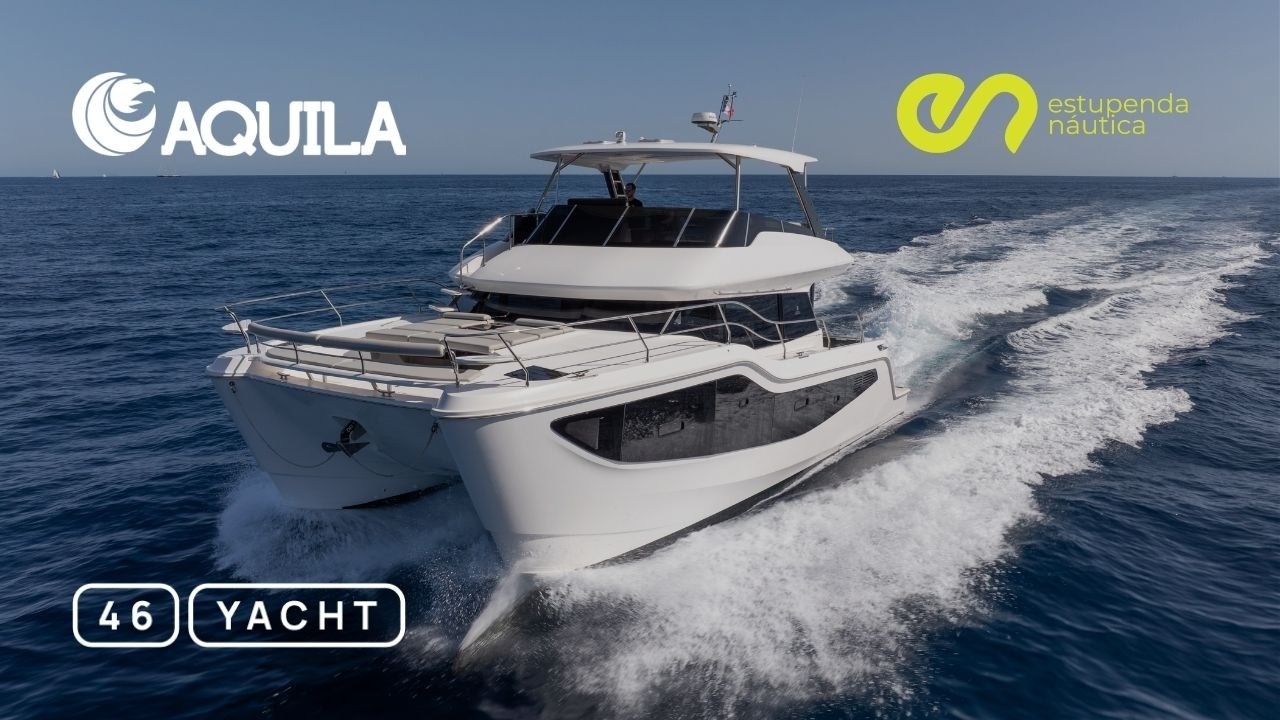 Aquila 46 Yacht | El Arte de Vivir a Bordo