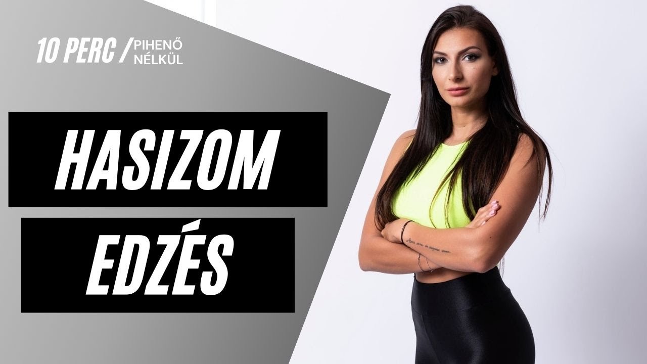 HASIZOM EDZÉS PIHENŐ NÉLKÜL / 10 PERC / KOLOSZÁR ENIKŐ