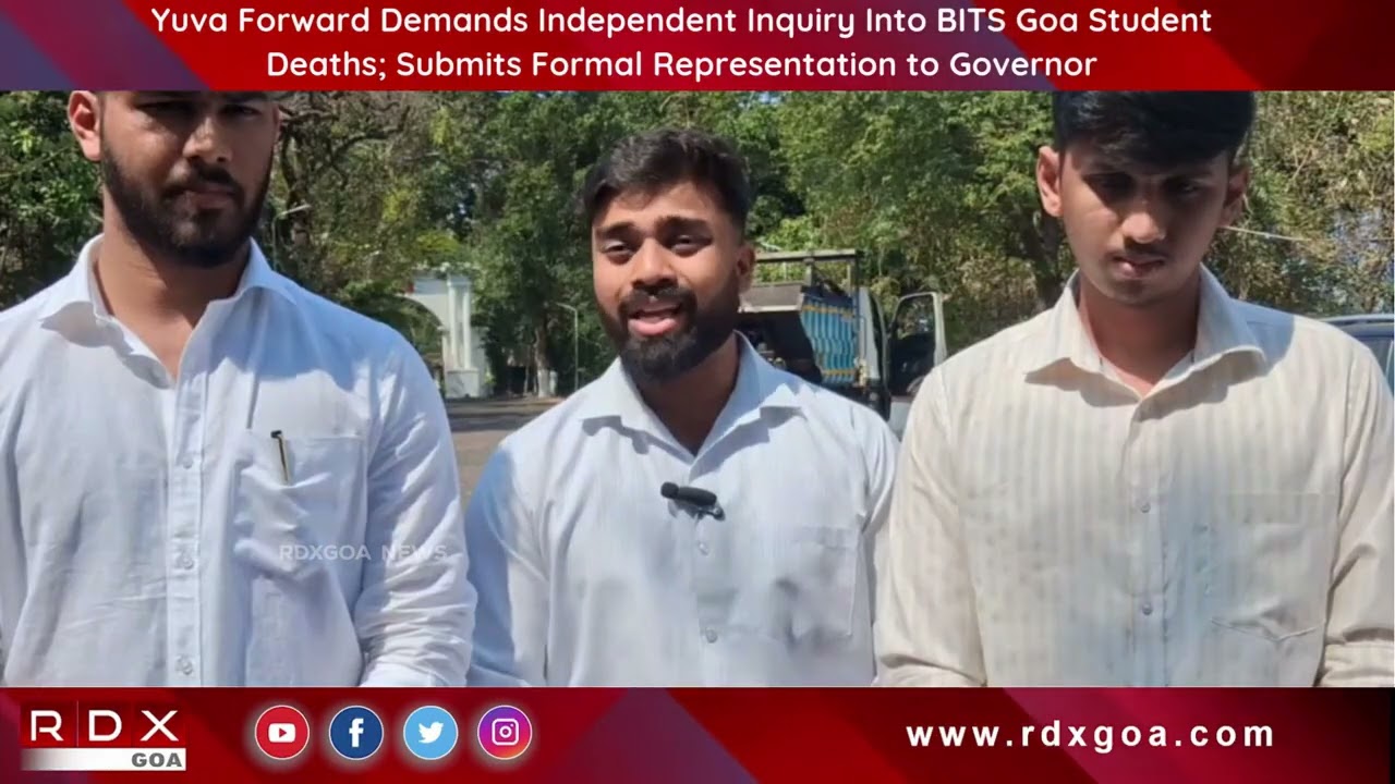 Yuva Forward Demands Independent Inquiry Into BITS Goa Student Deaths