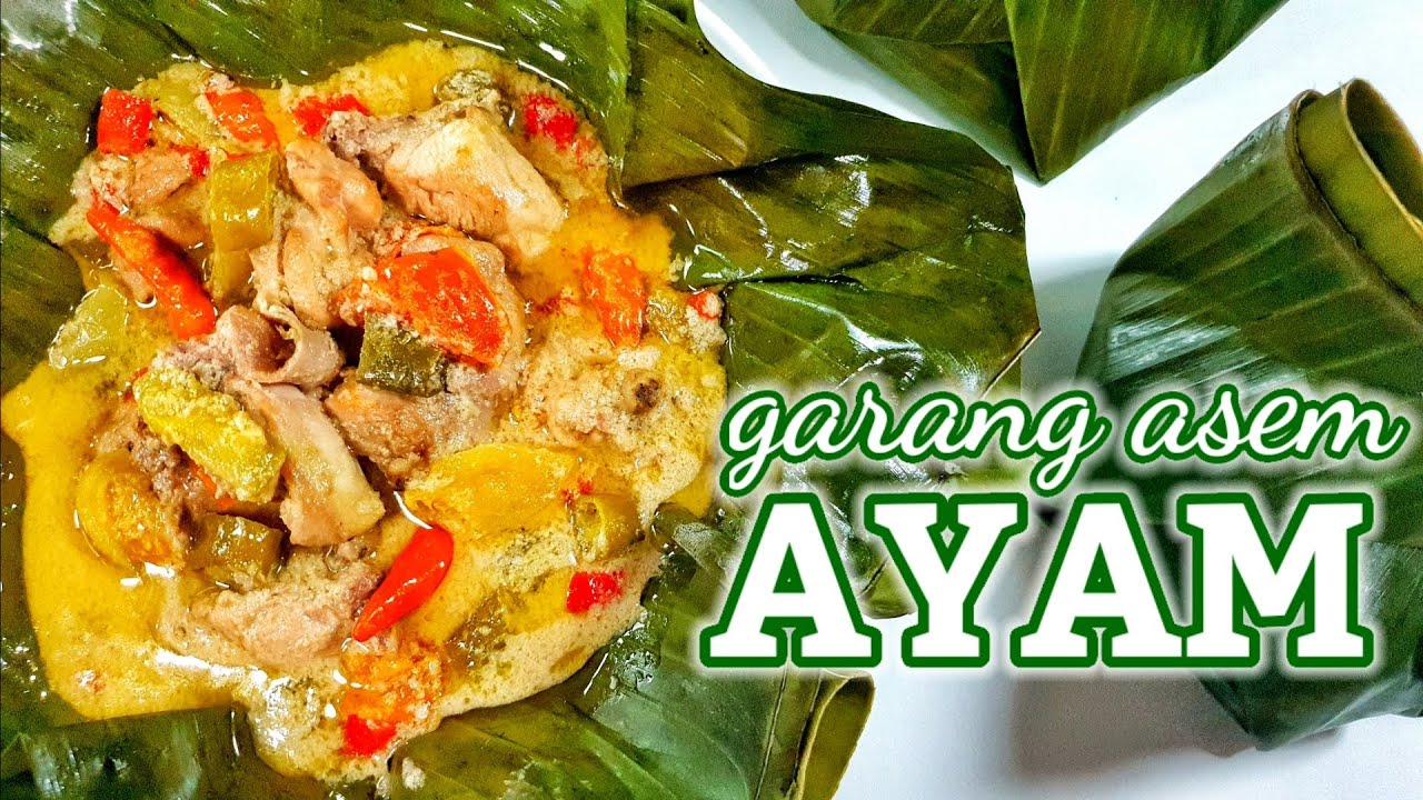 RESEP GARANG ASEM AYAM - MASAKAN JAWA TENGAH || RESEP MASAKAN AYAM - MAKANAN TRADISIONAL