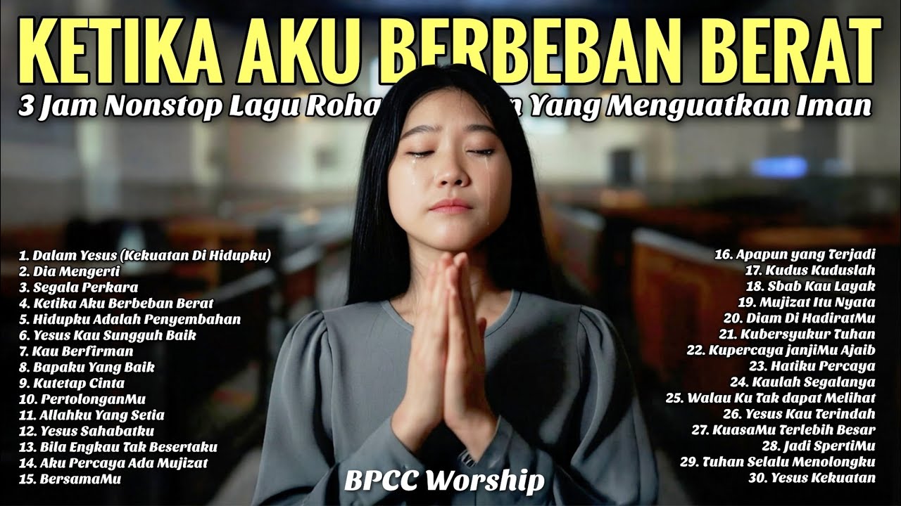 3 Jam Lagu Rohani Yang Memberi Kekuatan Saat Menghadapi Pergumulan