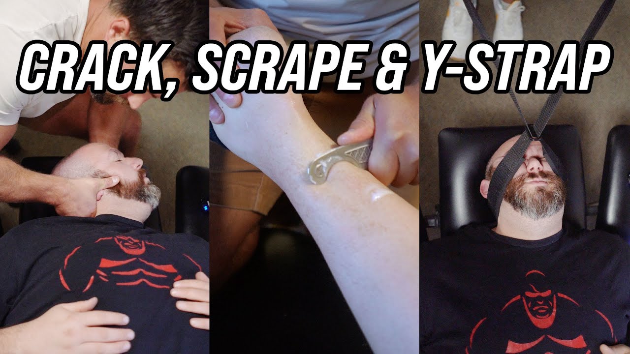 Chiropractic Cracks, Scraping & Y-Strap Adjustments