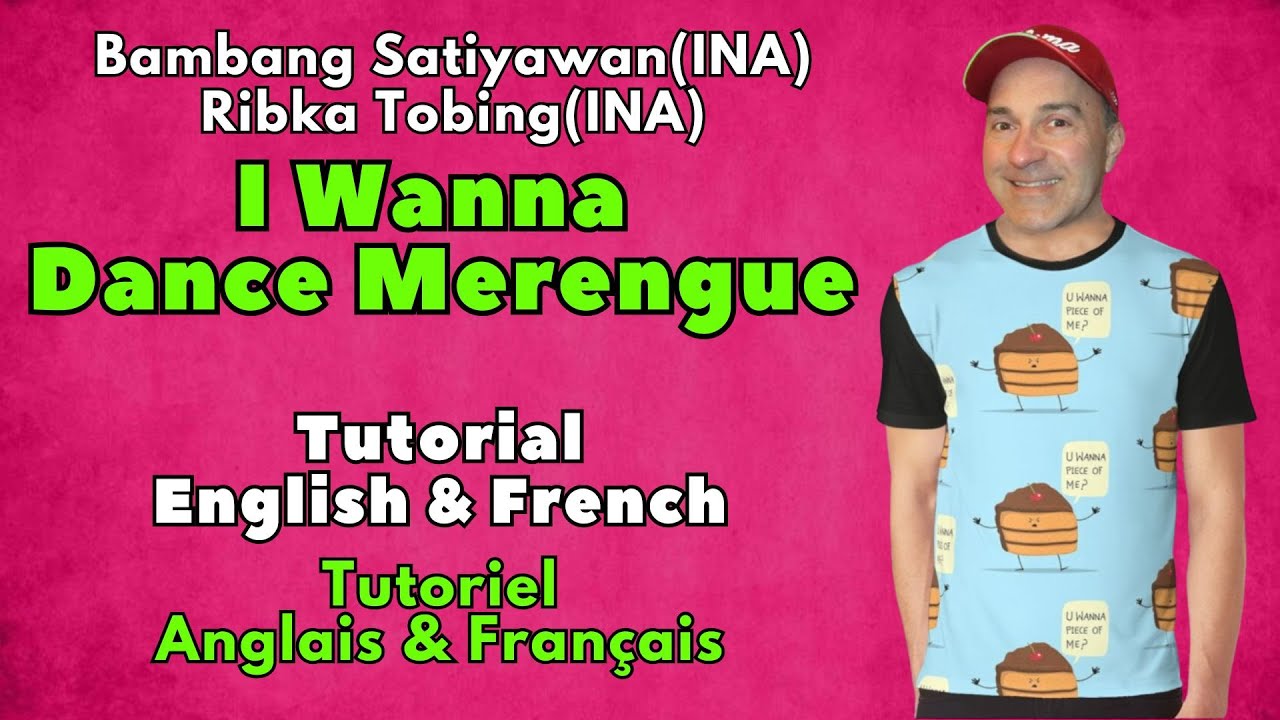 I Wanna Dance Merengue Line Dance (Tutorial English & French / Tutoriel Anglais & Français)