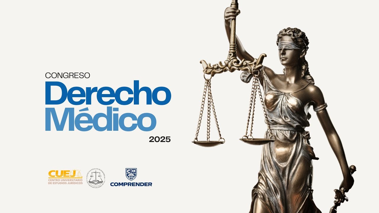 &iquest;Qu&eacute; pasa cuando la medicina y el Derecho se encuentran? | Congreso en Derecho M&eacute;dico 2025