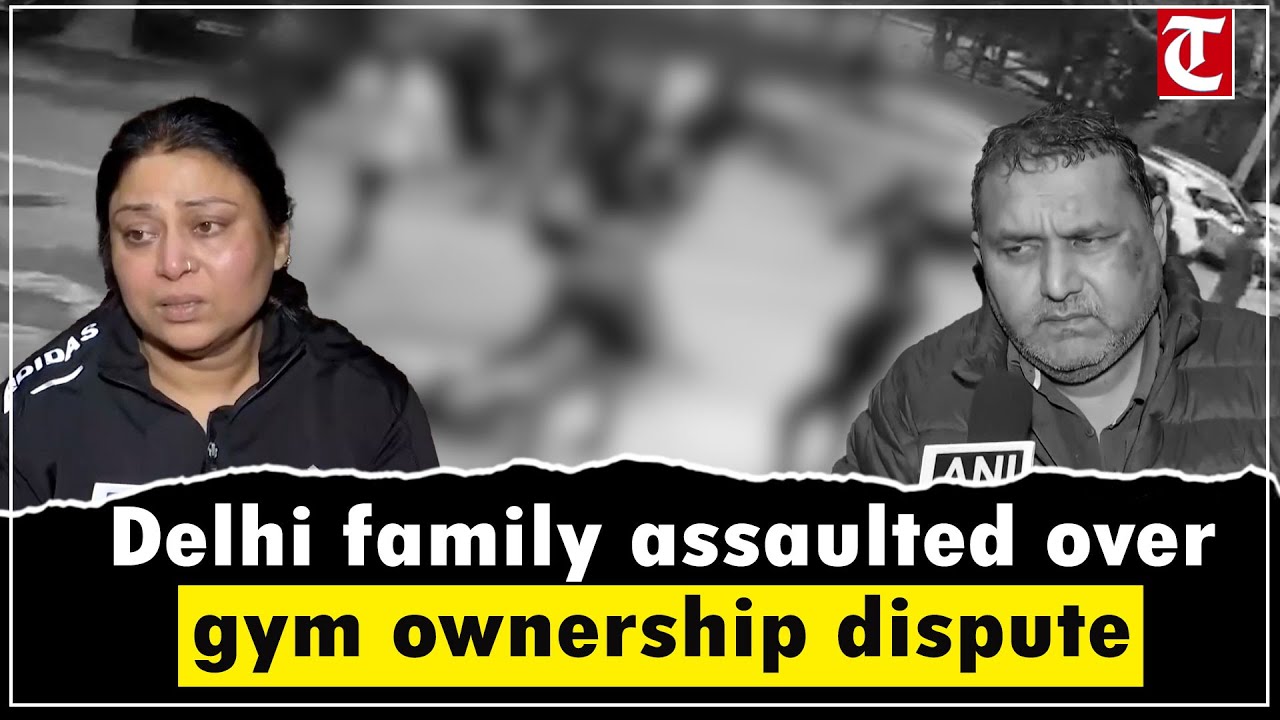 Man beaten, wife molested, son stripped in Delhi’s Laxmi Nagar over gym ownership dispute