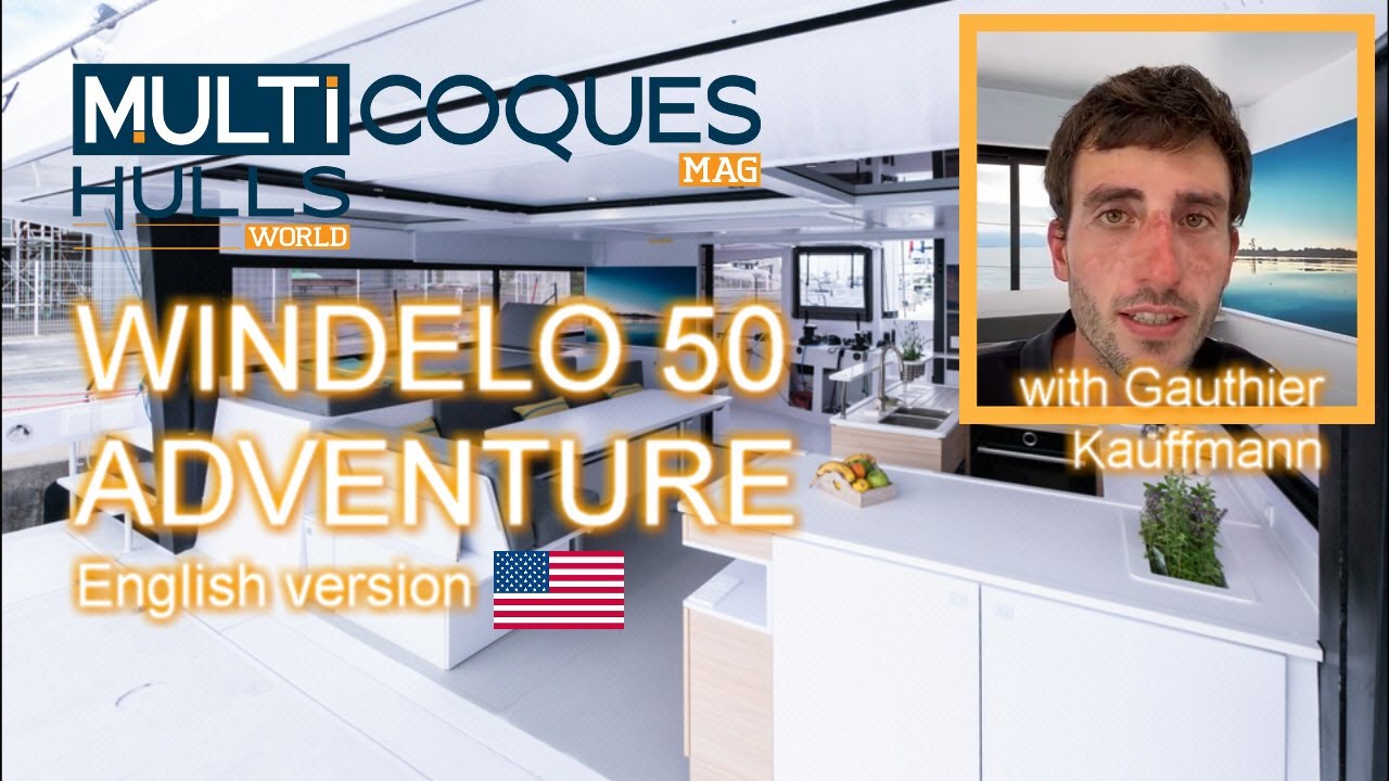 WINDELO 50 ADVENTURE Catamaran - Boat Review Teaser - Multihulls World