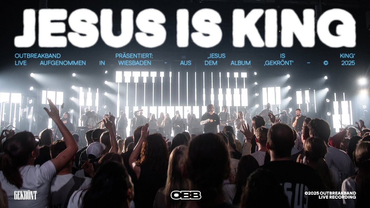 Jesus is King (Live) - Outbreakband, Elijah Appel, Mia Friesen
