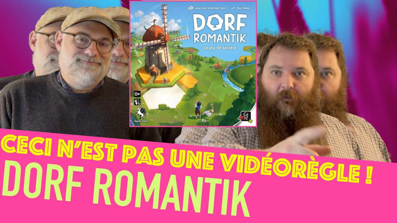 Dorf Romantik - - Ceci n'est pas une vidéorègle !