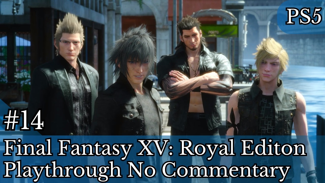 Final Fantasy XV: Bow of the Clever & Departure to Altissia | No Commentary PS5 [Ep 14]