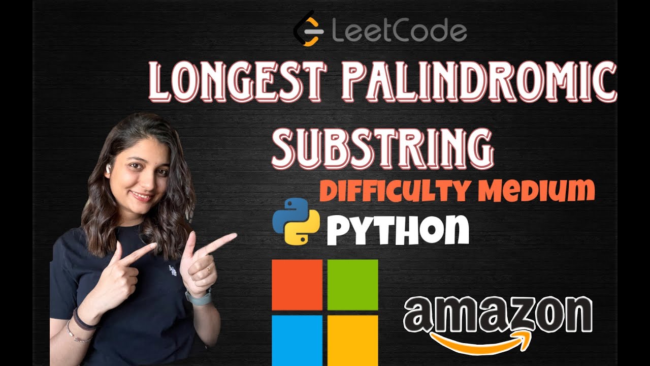 Leetcode 5. Longest Palindromic Substring (Python)