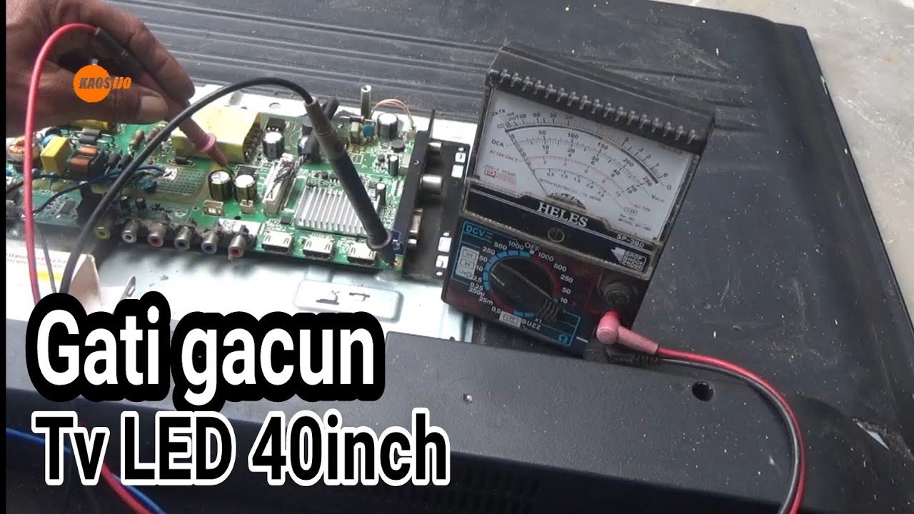 Cara mengganti gacun tv LED 40inch 