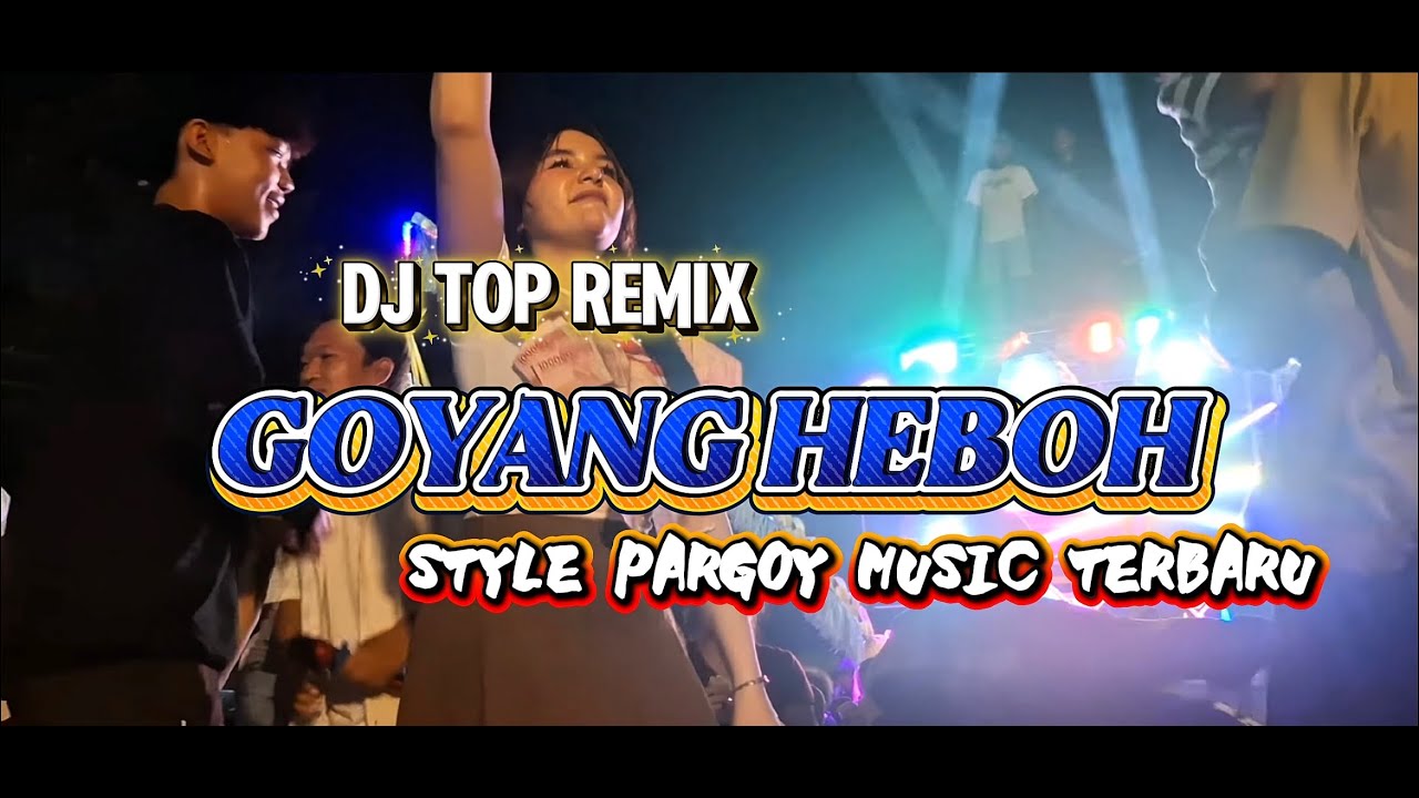 DJ GOYANG HEBOH STYLE PARGOY ‼️ COCOK BUAT ACARA CEK SOUND DAN PARTY DANCER