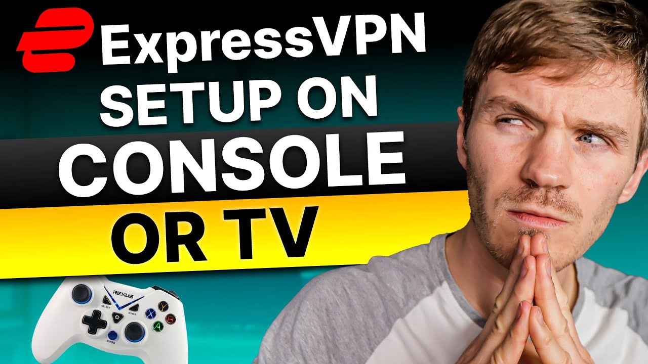 How to Set Up ExpressVPN on Your Gaming Console or Smart TV