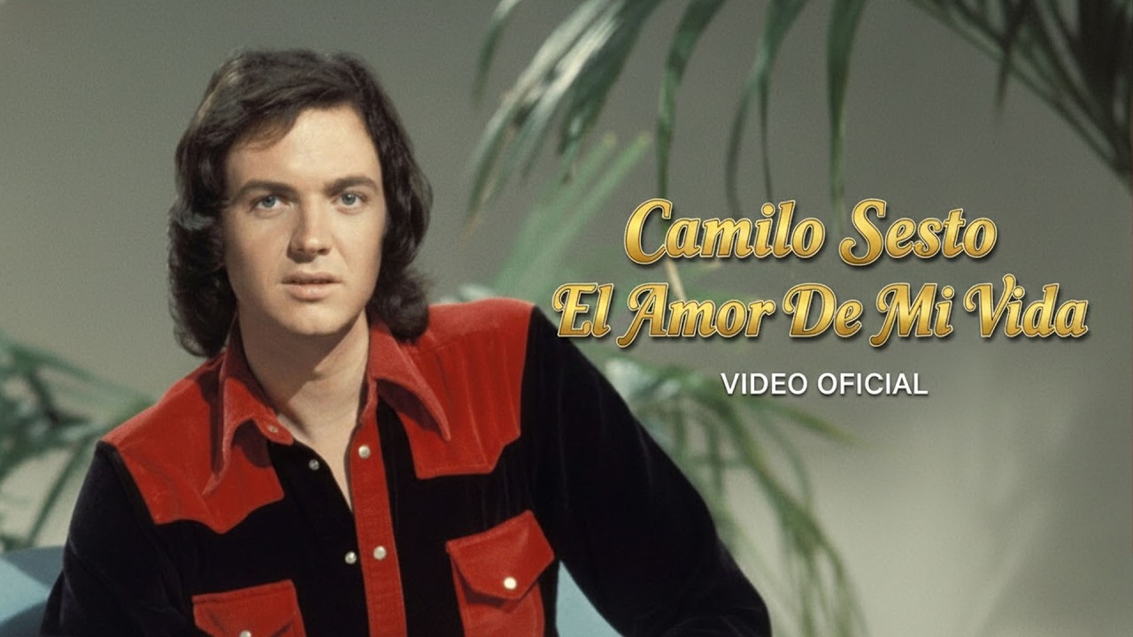 El Amor De Mi Vida - Camilo Sesto (Letra)