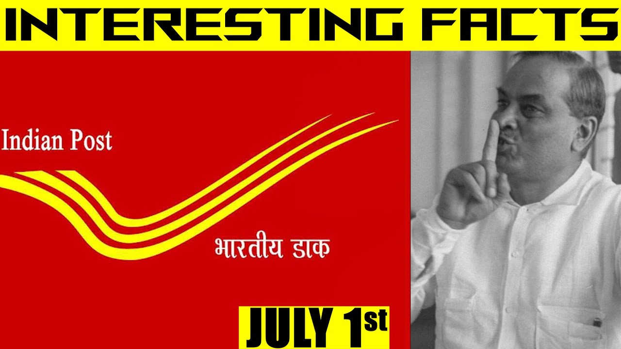 Interesting Facts- 1st July || the National Doctors' Day || Postal Worker Day