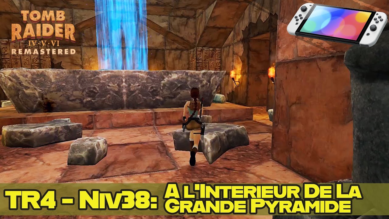 TR4 Remastered - Niveau 38: A l'Int&eacute;rieur de la Grande Pyramide